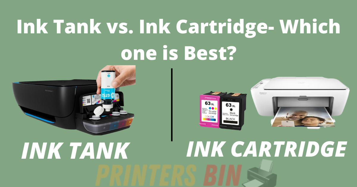 Ink Tank Vs Ink Cartridge