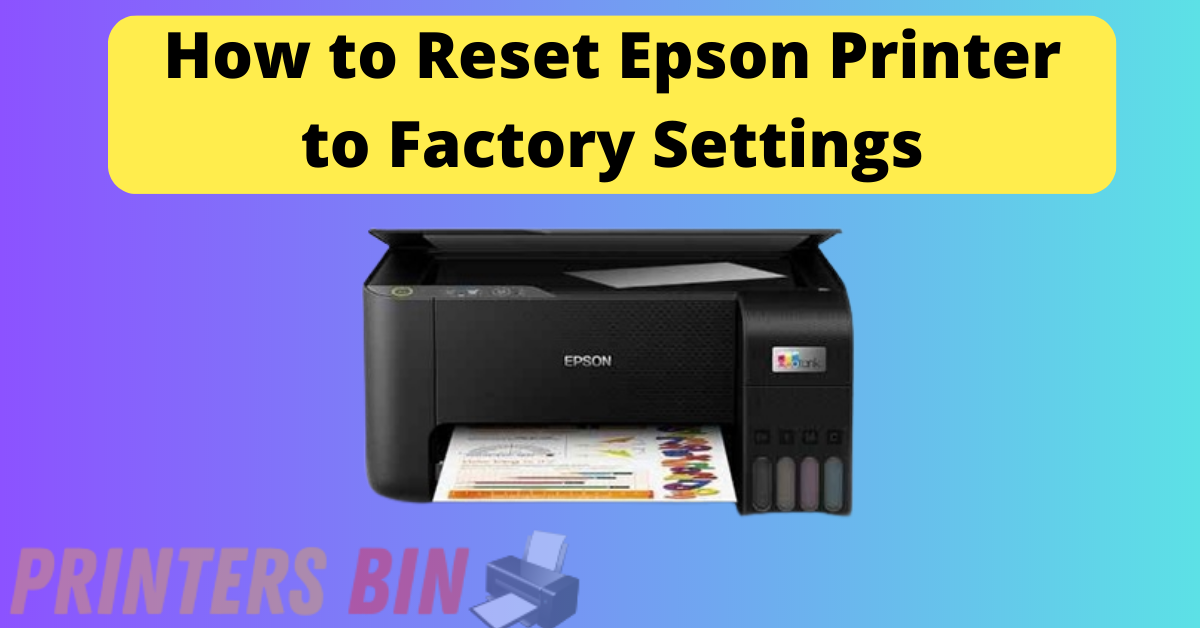 How to Reset Epson Printer to Factory Settings